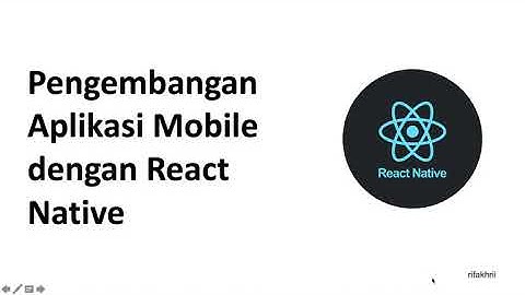 Pengembangan Aplikasi Mobile dengan React Native
