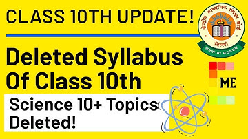 Term Wise Science Class 10 Reduced Syllabus 2021-22/Deleted Portion Class 10 Science /Rahul Sir