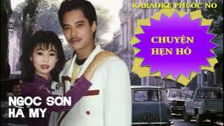 CHUYỆN HẸN HÒ  - SONG CA NGỌC SƠN & HÀ MY