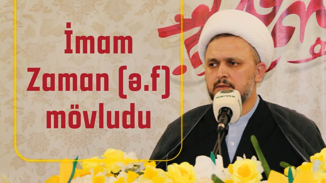 İmam Zaman (ə.f) mövludu - Hacı Ələmdar (2025)