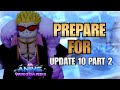 PREPARE NOW! Update 10 Part 2 Is Coming to Anime Vanguard