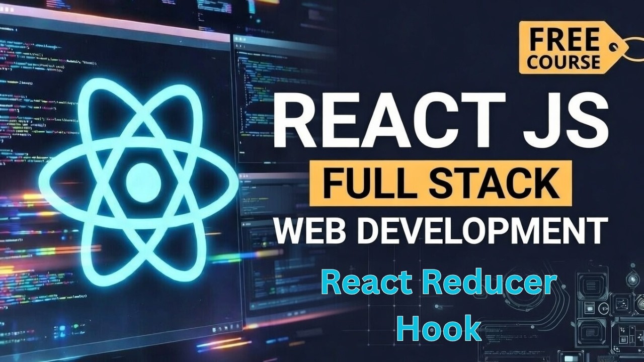 React useReducer Hook Explained | Complete Guide with Practical Example ...