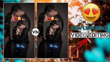 Trending Lofi Status Editing VN App | Vn Video Editor | Vn App Se Editing Kaise Kare