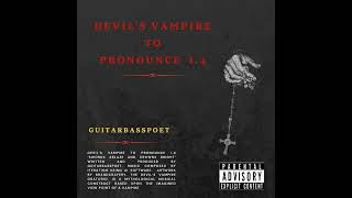 Devil's Vampire I.4 | Sword's Ablaze &amp; Crowns Bright