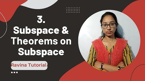 Subspace of vector space in hindi | Theorems on subspace | Linear algebra | Ravina Tutorial