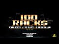 Kaio Kane Ft. Lil Baby &amp; Lou Got Cash - 100 Racks (Official Audio)