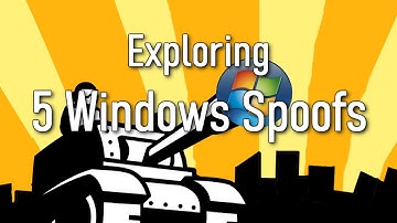 Something2Do: Exploring 5 Windows Spoofs
