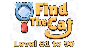 Find The Cat Level 81 to 90 Gameplay