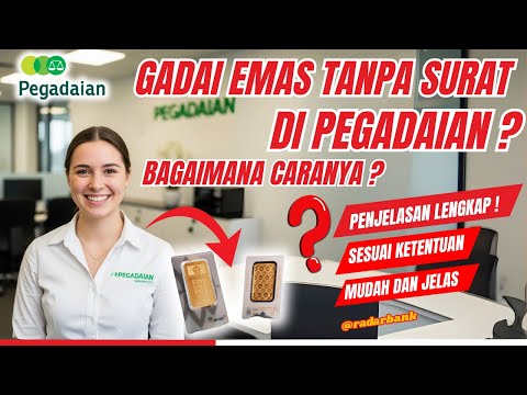 Gadai Emas di Pegadaian Tanpa Surat