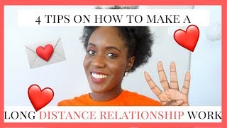 4 TIPS ON HOW TO MAKE A LONG DISTANCE RELATIONSHIP WORK