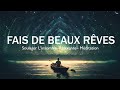 Fais de beaux rves  musique relaxante pour dormir et soulager linsomnie  8 heure  mditation