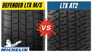 Michelin Defender LTX MS vs LTX AT2
