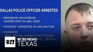 Dallas police officer arrested, charged with sexual assault, indecency with a child