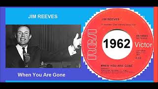 Jim Reeves - When You Are Gone