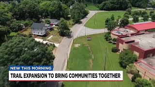 Trail expansion to bring communities together