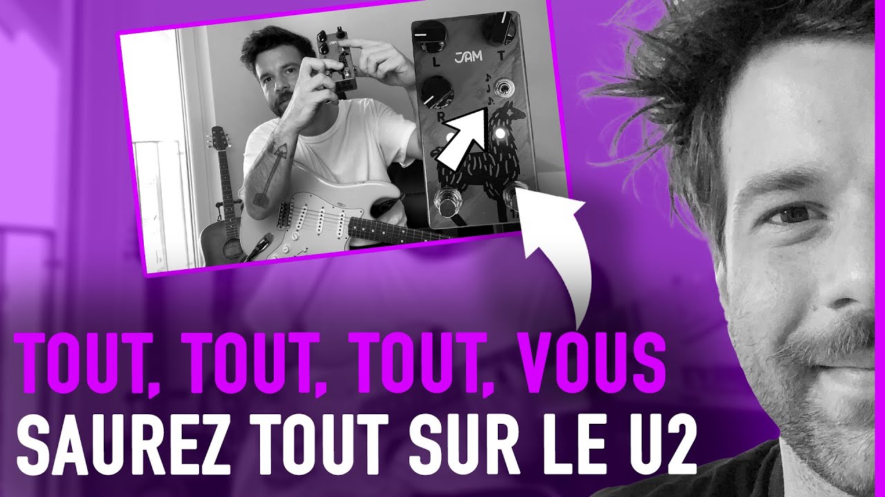 Maitriser le delay à la U2