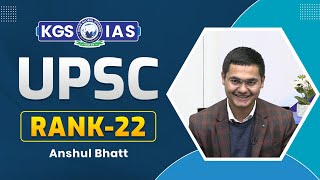 UPSC TOPPER 2023 || UPSC IAS Mock Interview || Anshul Bhatt Rank 22 || UPSC 2023 || KGS #kgsias