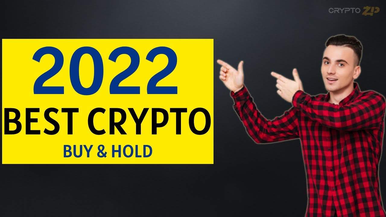 7 Best Cryptocurrencies To Invest In 2022 (Buy & Hold LONG TERM) - YouTube