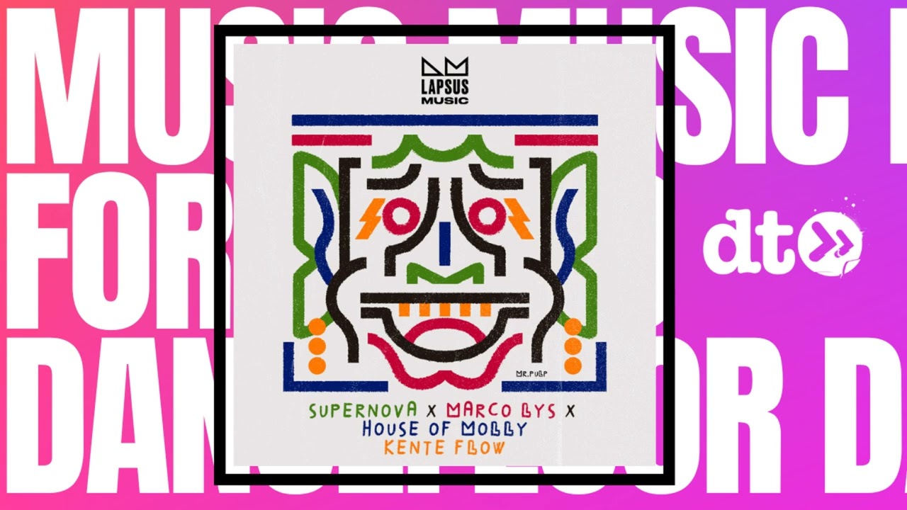 Supernova, Marco Lys, House Of Molly - Kente Flow [Lapsus Music]