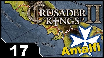 Crusader Kings 2 - Republic of Amalfi EP17