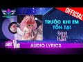 Trước Khi Em Tồn Tại - Nàng Tiên Hoa | The Masked Singer Vietnam 2023 [Audio Lyric] Mp3 Song