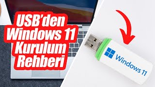 Usbden Windows 11 Kurulum Rehberi Windows 11 Nasıl Kurulur?