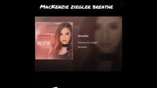 MacKenzie ziegler - breathe (full audio)