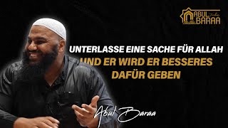 Wer eine Sache für Allah lässt dem wird er besseres dafür geben