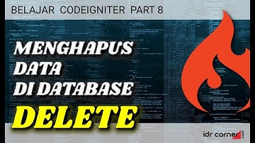 Belajar  CodeIgniter (Part 8) - Menghapus Data Database