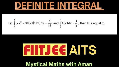 FIITJEE AITS Q (Definite Integral)