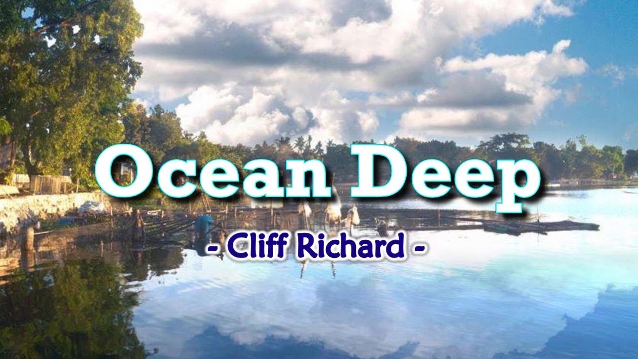 Ocean Deep   KARAOKE VERSION   as popularized by Cliff Richard