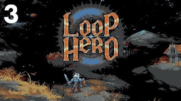 Loop Hero - Episode 3: Town Hero