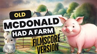 Old McDonald Had a Farm (Film Score) Children's Song