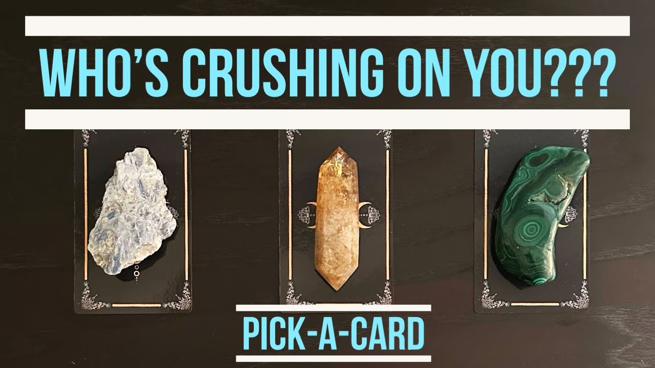 🥸🫣😎Who’s Got A Crush On You & What Do They Admire Most About You?❤️Pick-A-Card❤️