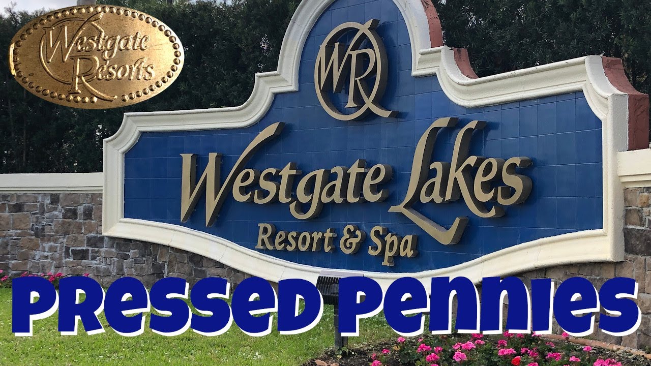 Westgate Lakes Resort Orlando Pressed Pennies YouTube