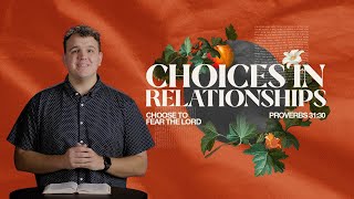 Choose to Fear the Lord” Proverbs 31:30 | Devo Bible Study