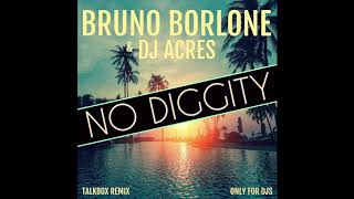 Bruno Borlone & Dj Acres - No Diggity (Talkbox Remix)