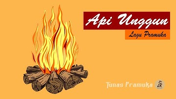 Video Lirik Lagu Pramuka - Api Unggun | Tunas Pramuka