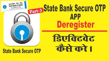 [Hindi] - How To Deactivate State Bank Secure OTP APP