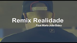 Verbalshot Oficial - Videoclipe Remix Realidade Feat Maria João Baixo #musicadarua #makerealmusic