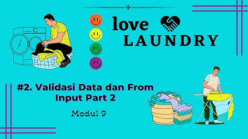 #2. Validasi Data dan Form Input Part 2
