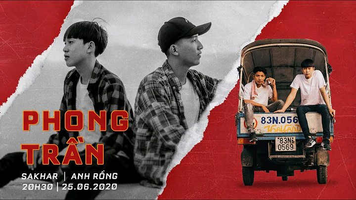 ANH RNG X SAKHAR | PHONG TRN | OFFICIAL MUSIC VIDEO