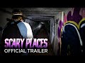 SCARY PLACES | Official Trailer | Sir Spooks Series