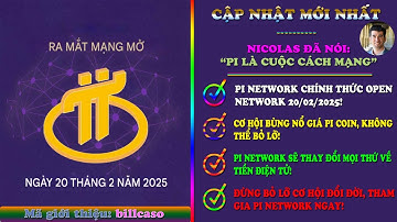 Pi Network CHÍNH THỨC Open Network 20/02/2025! Sốc với SỰ THẬT về Giá Pi và Cơ Hội BÙNG NỔ 🚀🔥