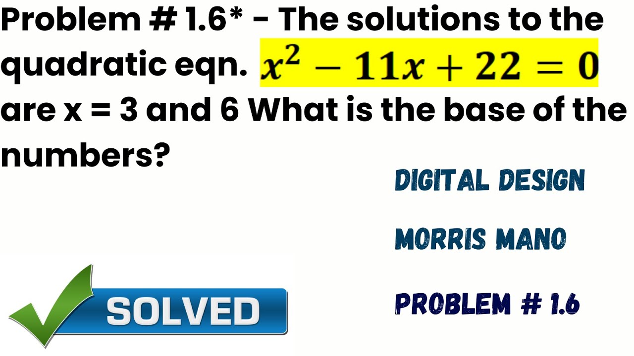 Problem 1 6 The Solutions To The Quadratic Equation X2 11x 22 0 problem-1-6-the-solutions-to-the-quadratic-equation-x2-11x-22-0