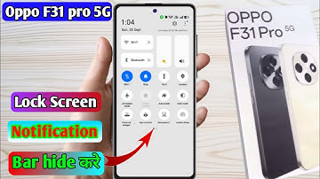 oppo f31 pro lock screen notification panel hide, oppo f31 pro notification bar off