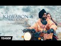 Khwabon wali raat teaser  jatt prabhjot sahiba grover  saaj bhatt  sandeep rel 18th april 11am