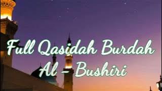 FULL QASIDAH BURDAH AL-BUSHIRI