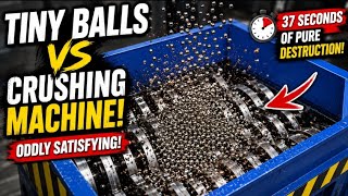 Tiny Balls vs Crushing Machine! 😱 37 Seconds of Oddly Satisfying Destruction