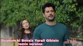 Duydum ki Bensiz Yarali Gibisin( Remix version) Resimi